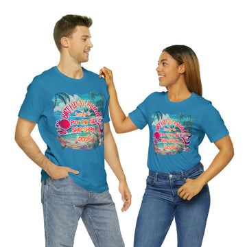 Customizable Birthday Squad Ready to Put on the Ship Show Unisex Jersey Short Sleeve Tee
