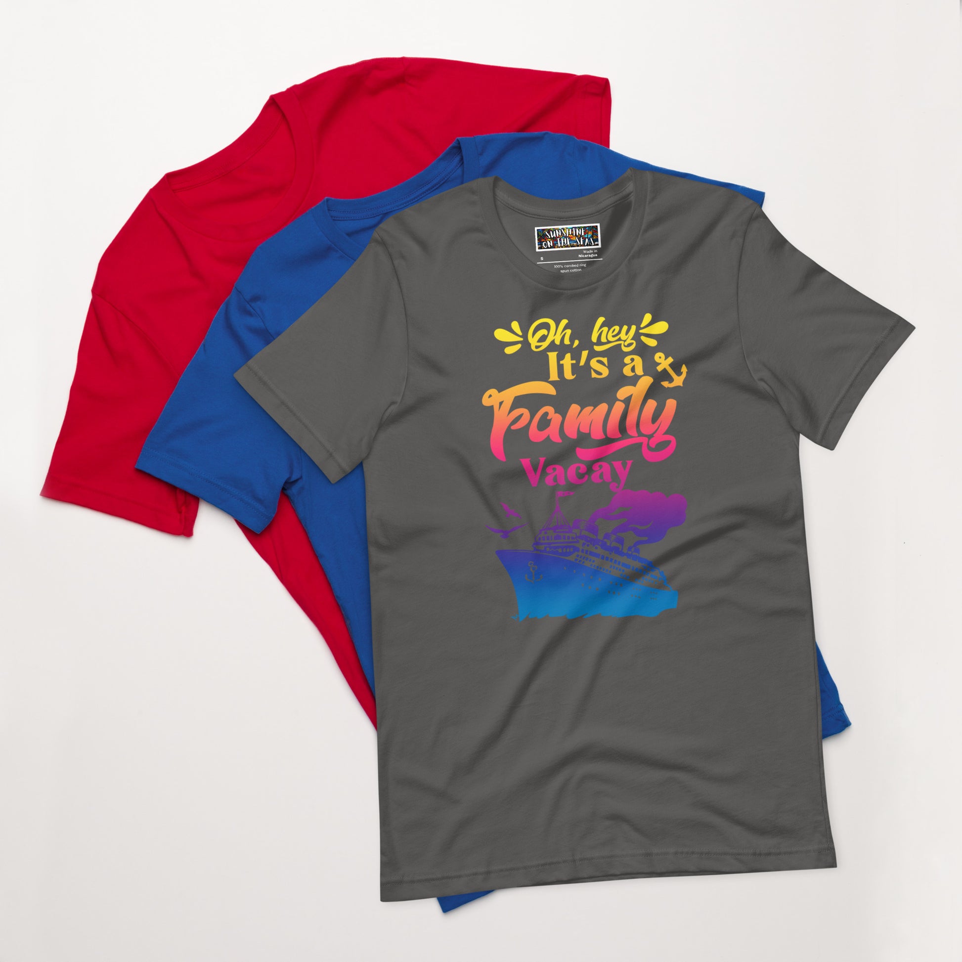 Oh Hey, It's a Family Vacay T-Shirt - Sunshine on the Seas