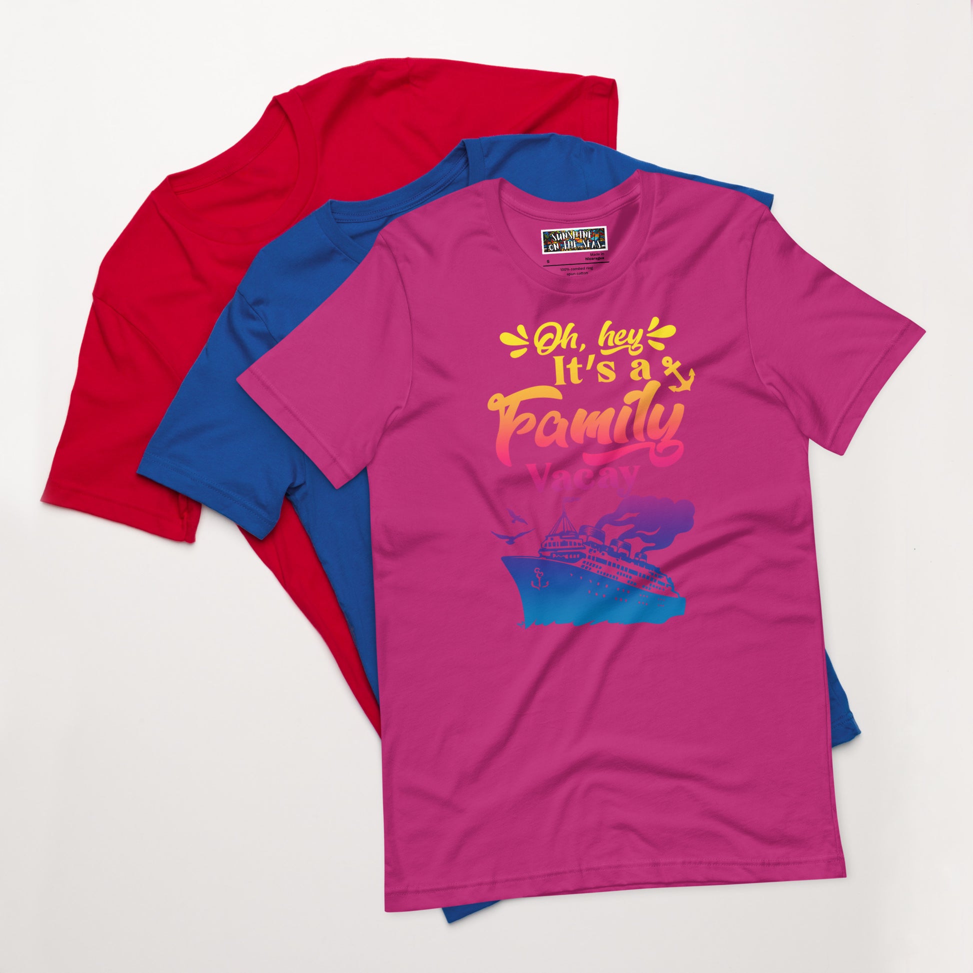 Oh Hey, It's a Family Vacay T-Shirt - Sunshine on the Seas