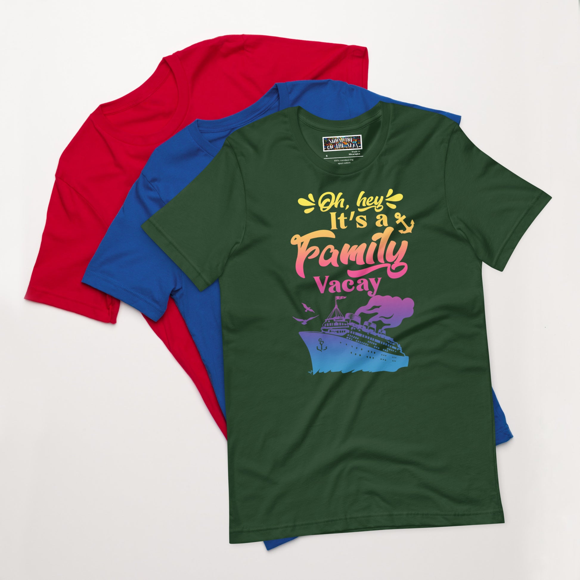 Oh Hey, It's a Family Vacay T-Shirt - Sunshine on the Seas