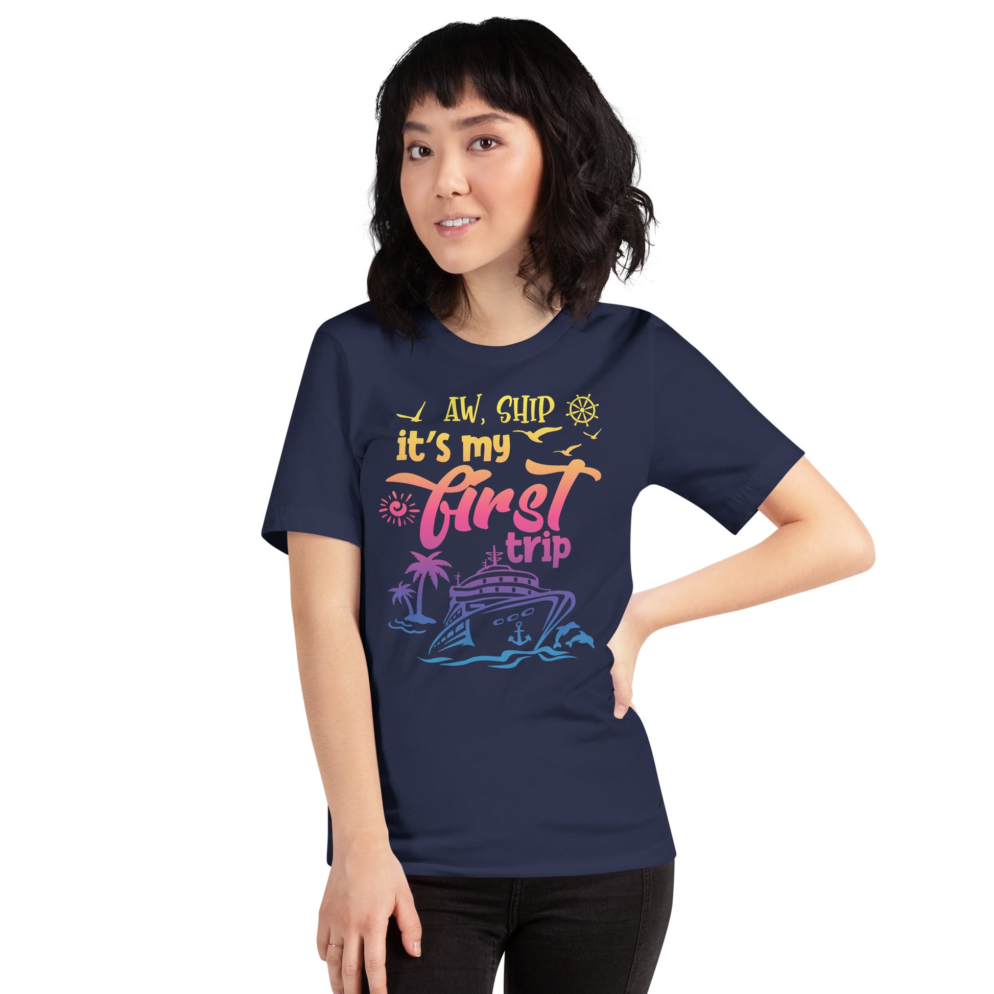Aww Ship, It's My First Trip T-Shirt - Sunshine on the Seas