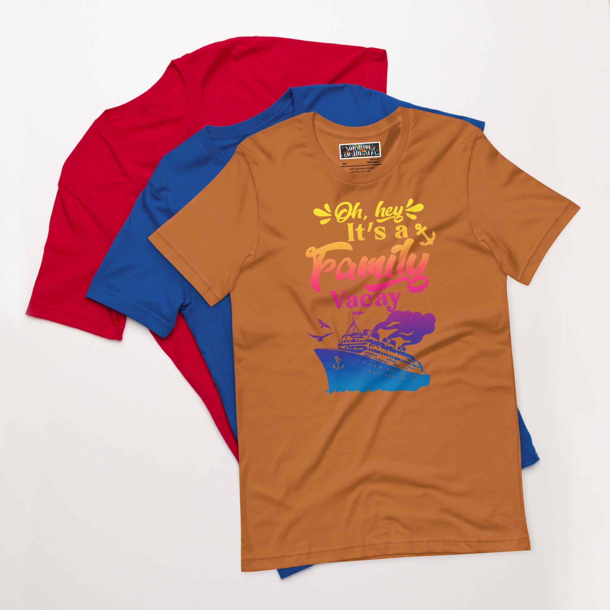 Oh Hey, It's a Family Vacay T-Shirt - Sunshine on the Seas