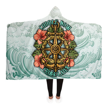 Cuddle Now, Cruise Later Hooded Blanket