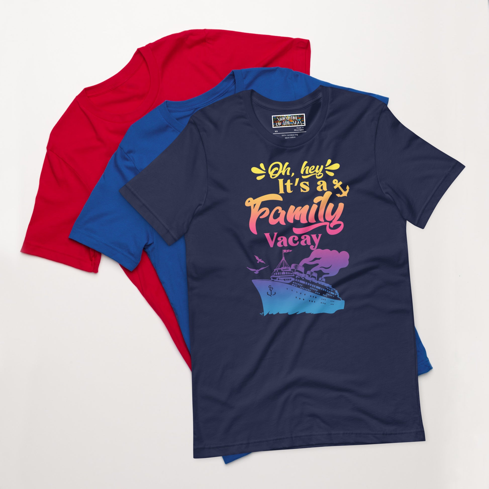 Oh Hey, It's a Family Vacay T-Shirt - Sunshine on the Seas